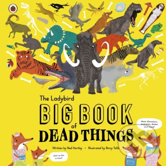 Kniha The Ladybird Big Book of Dead Things