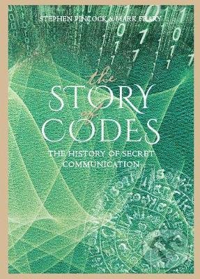 Levně The Story of Codes (The History of Secret Communication) - kniha z kategorie História
