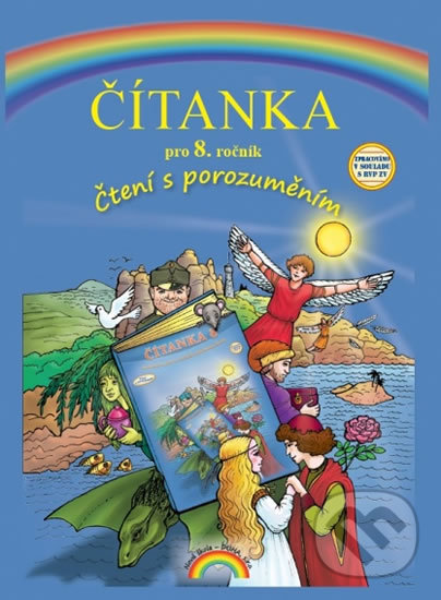 Levně Čítanka pro 8. ročník (Čtení s porozuměním) - Zita Janáčková a kolektív autorov - kniha z kategorie 2. stupeň