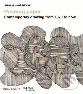 Levně Pushing paper (Contemporary drawing from 1970 to now) - kniha z kategorie Maliarstvo a sochárstvo