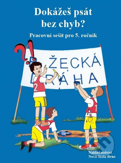 Levně Dokážeš psát bez chyb? PS pro 5.ročník - kniha z kategorie 2. stupeň