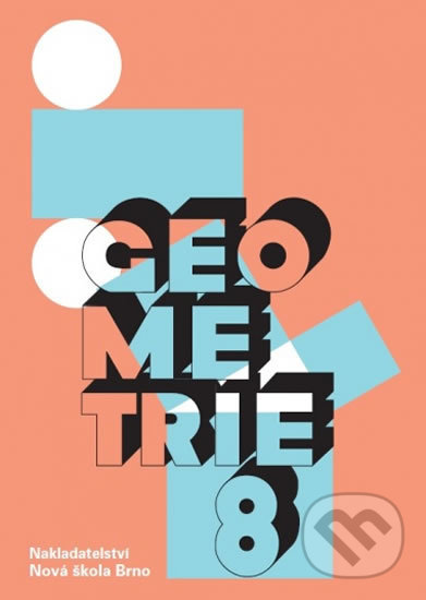 Geometrie 8 - učebnice - Zdena Rosecká, Nakladatelství Nová škola Brno, 2019