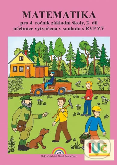 Levně Matematika pro 4. ročník ZŠ, 2. díl - učebnice - Zdena Rosecká - kniha z kategorie 1. stupeň
