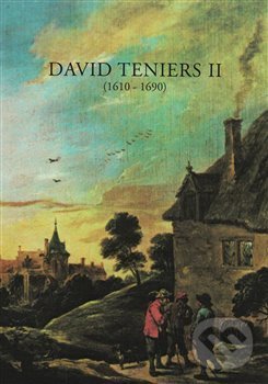 Levně David Teniers II. (1610 - 1690) - Jan Knotek - kniha z kategorie Maliarstvo a sochárstvo