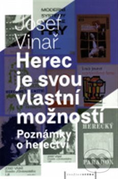 Levně Herec je svou vlastní možností (Poznámky o herectví) - kniha z kategorie Film