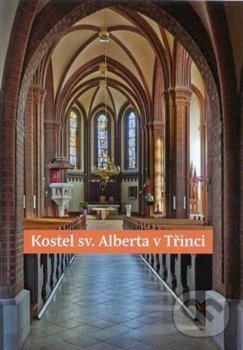 Levně Kostel sv. Alberta v Třinci - kniha z kategorie Miestopisy