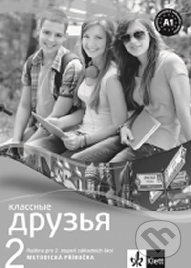 Levně Klassnyje druzia 2 - A1.1 (MP + CD) - kniha z kategorie Jazykové učebnice a slovníky