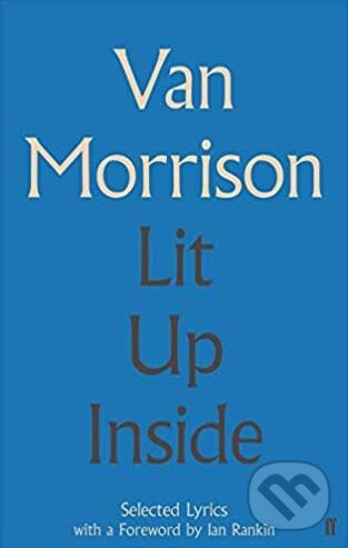 Levně Lit Up Inside (Selected Lyrics) - Van Morrison - kniha z kategorie Hudba