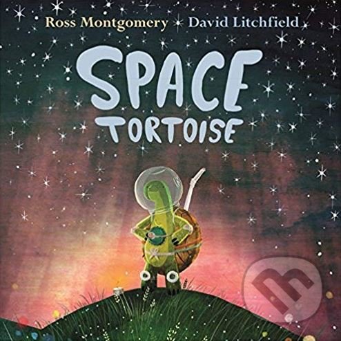 Levně Space Tortoise - Ross Montgomery, David Litchfield (ilustrácie) - kniha z kategorie Rozprávky