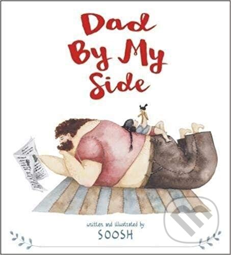 Levně Dad By My Side - Soosh - kniha z kategorie Rozprávky