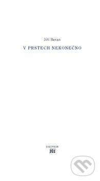 Levně V prstech nekonečno - Jiří Beran - kniha z kategorie Poézia