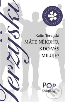 Levně Máte někoho, kdo vás miluje? - Kalin Terzijski - kniha z kategorie Poézia
