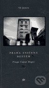 Levně Praha zničená deštěm / Praga Caput Regni - Vít Janota - kniha z kategorie Poézia