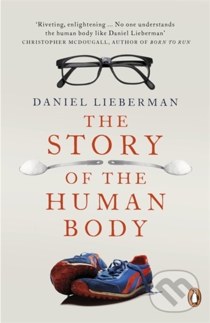 Levně The Story of the Human Body - Daniel E. Lieberman - kniha z kategorie Prírodné vedy a technika