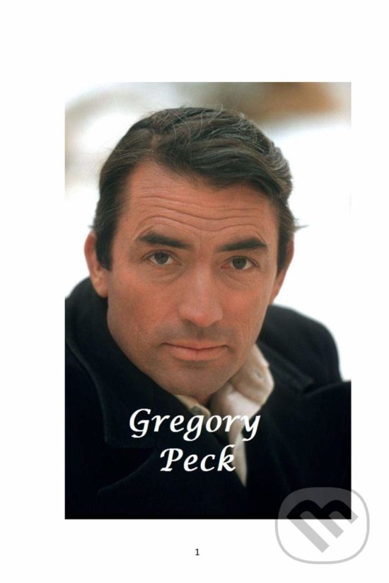 Gregory Peck - Mandy Rennie, Blurb, 2019