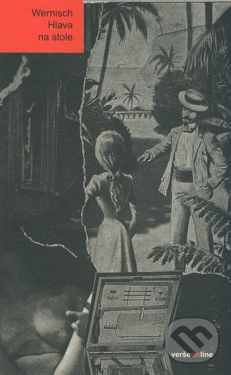 Kniha: Hlava na stole (Ivan Wernisch). Občianske združenie Slniečkovo, 2009