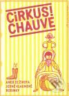 Levně Cirkus! Chauve - Jiří Bilbo Reidinger - kniha z kategorie Pre deti a mládež