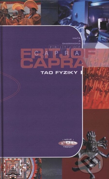 Tao fyziky I - Fritjof Capra, DharmaGaia, 2003