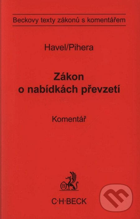 Levně Zákon o nabídkách převzetí - Komentář - Bohumil Havel, Vlastimil Pihera - kniha z kategorie Obchodné právo
