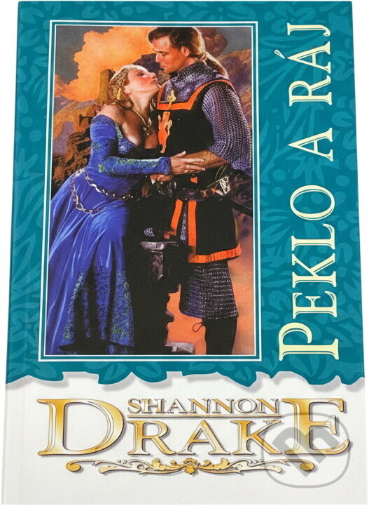 Kniha: Peklo a ráj (Shannon Drake). Domino