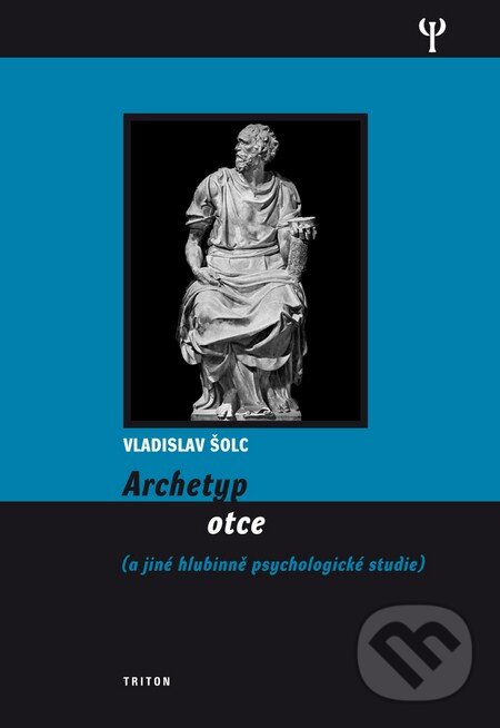 Levně Archetyp otce ((a jiné hlubinně psychologické studie)) - kniha z kategorie Štúdie