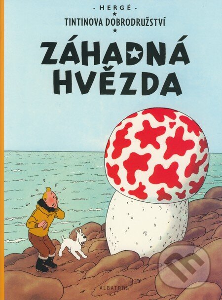 Kniha: Záhadná hvězda (Hergé). Albatros CZ, 2008