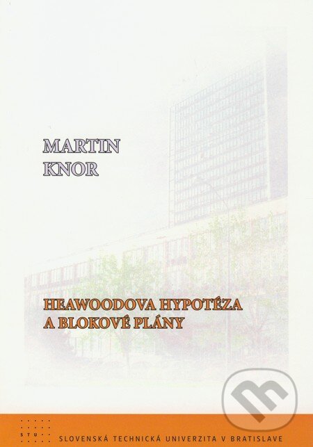 Levně Heawoodova hypotéza a blokové plány - Martin Knor - kniha z kategorie Vysoké školy