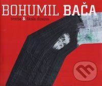 Levně Bohumil Bača (tvorba & škola dizajnu) - Božena Juríčková - kniha z kategorie Maliarstvo a sochárstvo