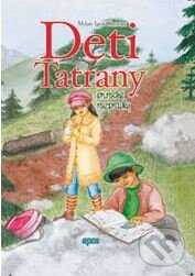 Levně Deti Tatrany - Milan Igor Chovan - kniha z kategorie Beletria
