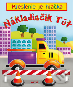 Kniha: Nákladiačik Tút (Matys). Matys