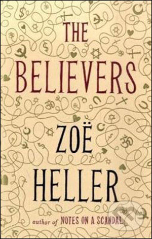 Kniha: The Believers (Zoë Heller). Fig Tree, 2008