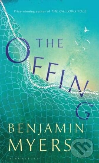 The Offing - Benjamin Myers, Bloomsbury, 2019