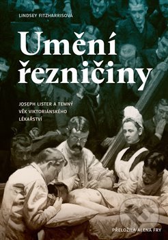 Kniha: Umění řezničiny (Lindsey Fitzharris). Paseka, 2019