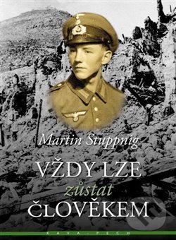 Levně Vždy lze zůstat člověkem - Martin Stuppnig - kniha z kategorie Beletria