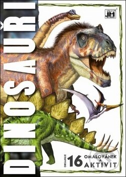 Kniha: Omalovánky A4: Dinosauři (Jiří Models). Jiří Models, 2018