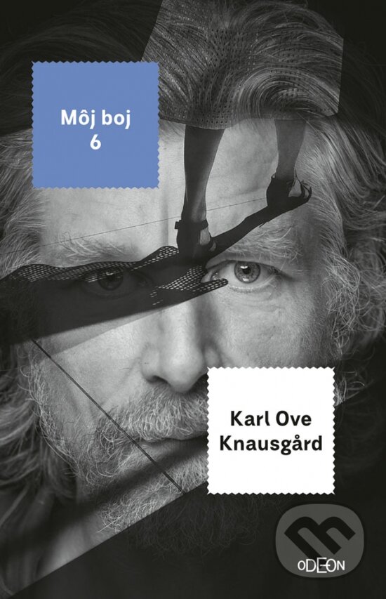 Môj boj 6. - Karl Ove Knausgard, Odeon, 2020