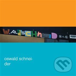 Levně Wald Schneid - Oswald Schneider