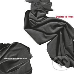 Levně Quarter To Three - Quarter to Three
