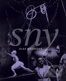 Levně Sny - Olga Housková - kniha z kategorie Reportáže a publicistika