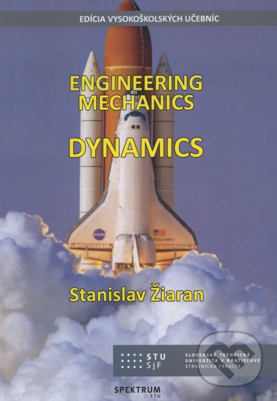 Levně Enginnering Mechanics Dynamics - Stanislav Žiaran - kniha z kategorie Vysoké školy