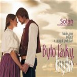 Levně Bylo lásky, bylo - CM Soláň