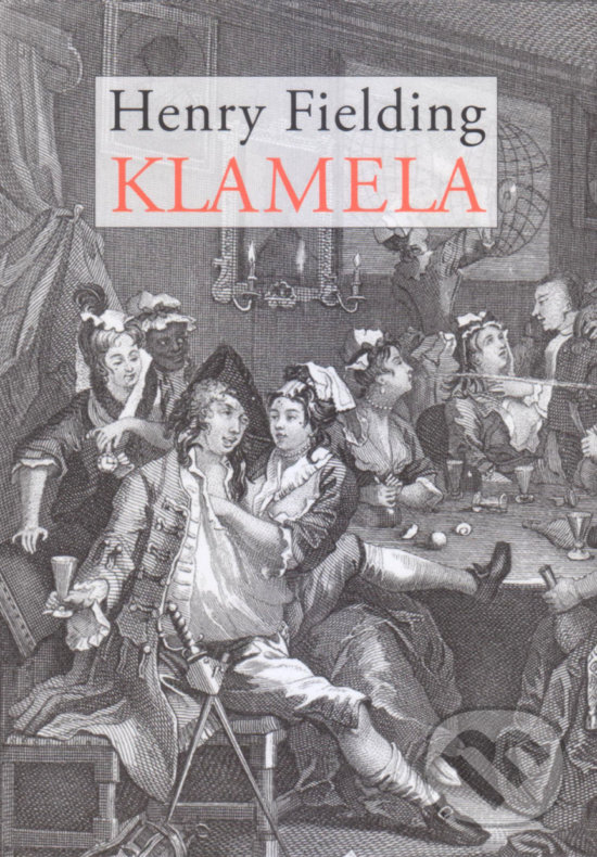 Levně Klamela - Henry Fielding - kniha z kategorie Spoločenská beletria