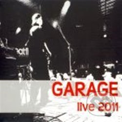 Levně Live 2011 - Garage
