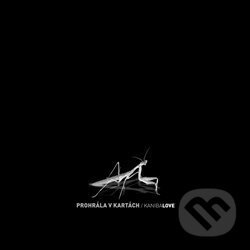 Levně KanibaLOVE (2CD) - Prohrála v kartách