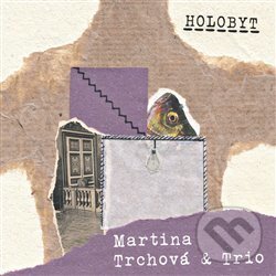 Levně Holobyt - Martina Trchová