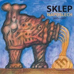 Levně Sklep naposlech 2015-2017 - Divadlo Sklep