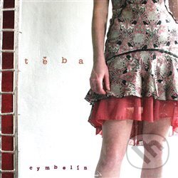 Těba - Cymbelín, Indies Happy Trails, 2005