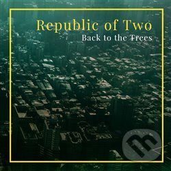 Hudobné CD: Back to the Trees (Indies Happy Trails)