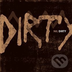 Levně Dirty - Nil