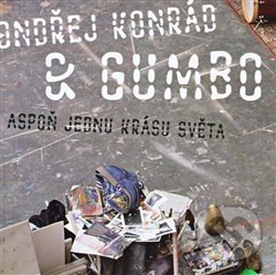 Levně Aspoň jednu krásu světa - Gumbo, Ondřej Konrád